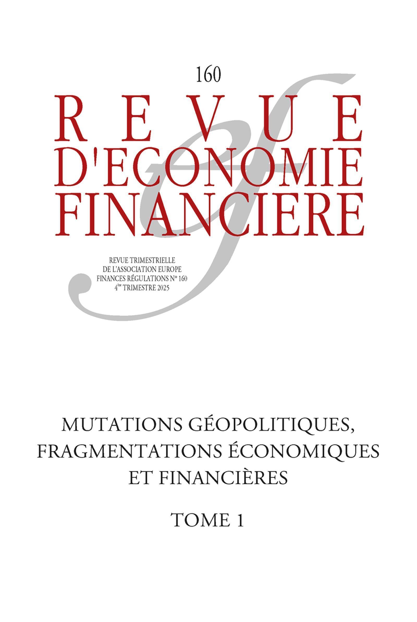 Mutations géopolitiques, fragmentations économiques et financières