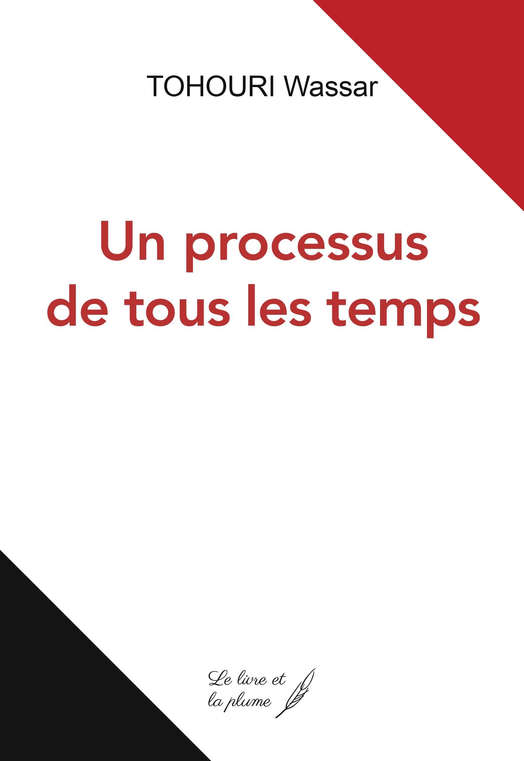 Un processus de tous les temps