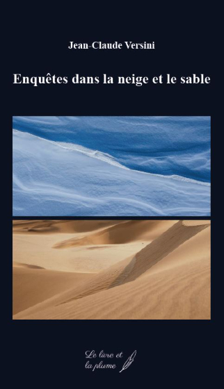 ENQUETES DANS LA NEIGE ET LE SABLE