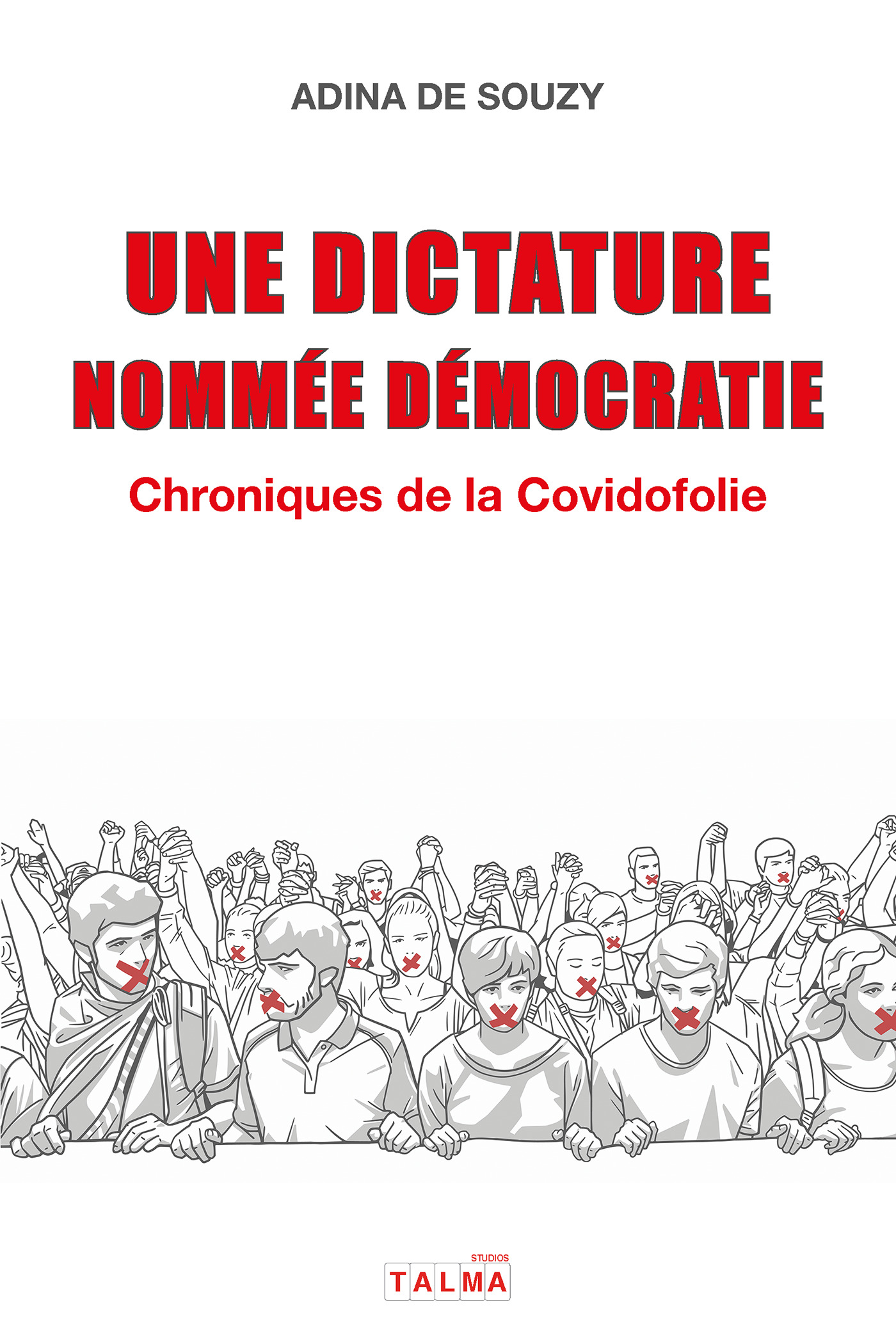 Une dictature nommée démocratie
