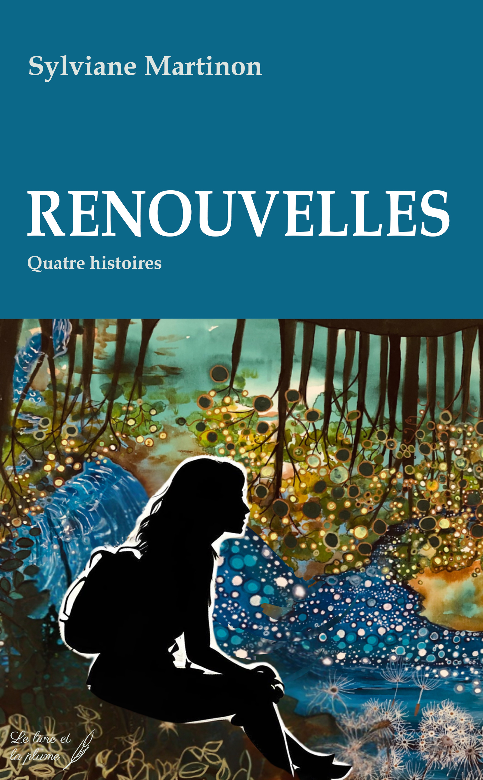 RENOUVELLES : QUATRE HISTOIRES