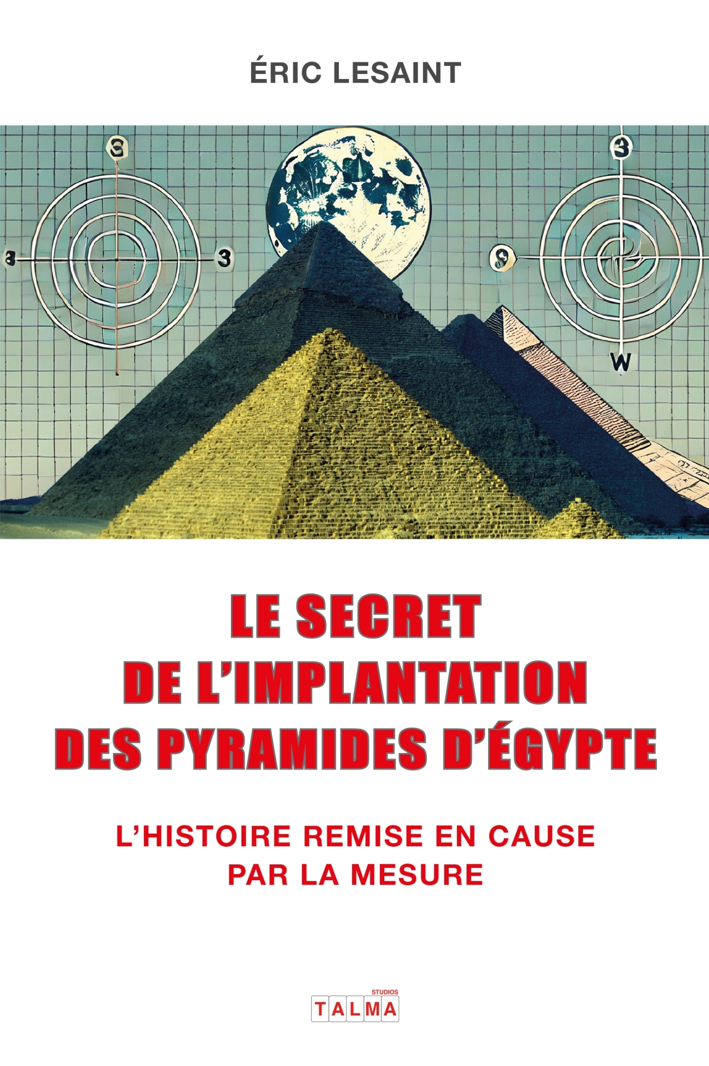 Le secret de l'implantation des pyramides d'Égypte