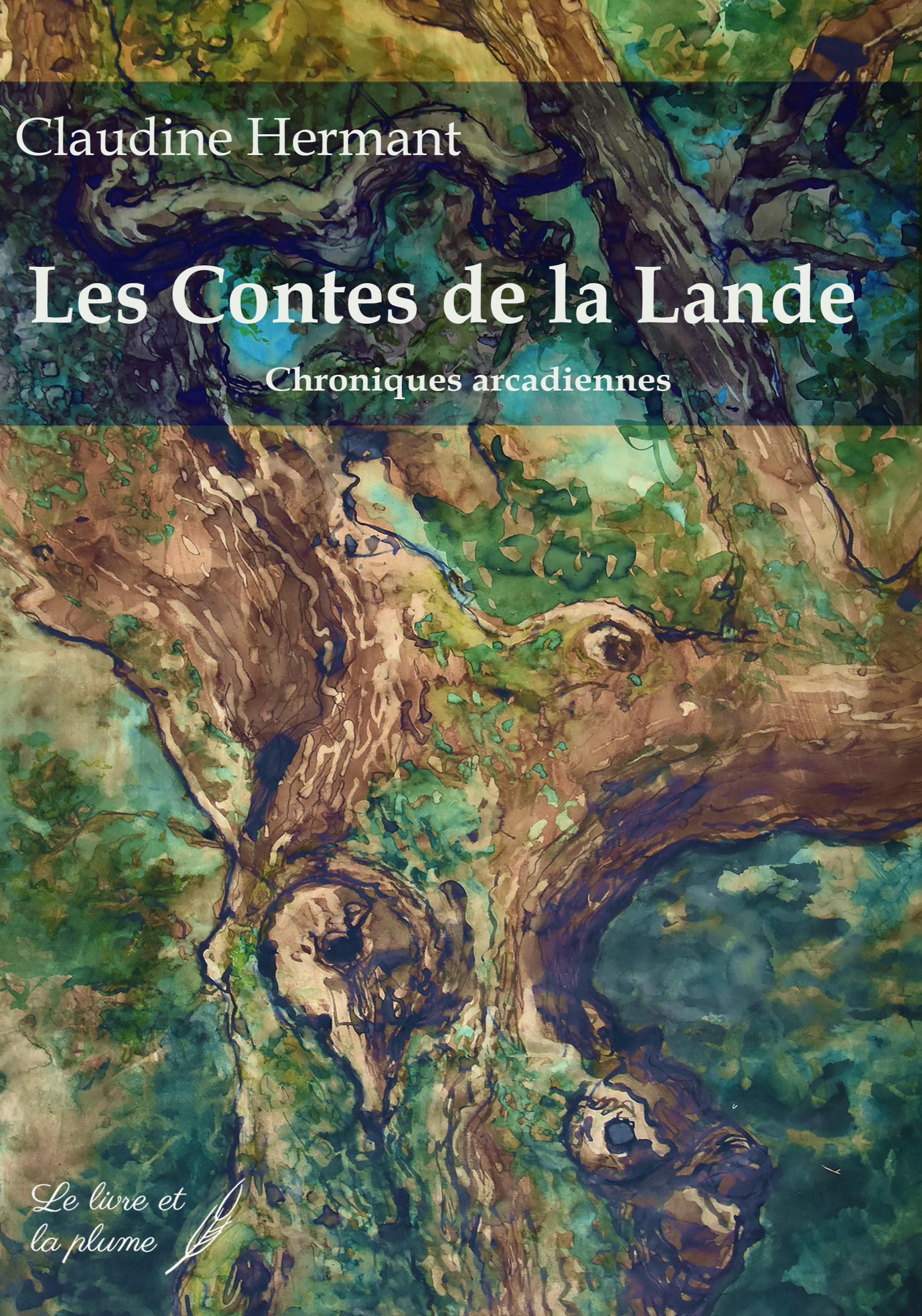 LES CONTES DE LA LANDE : CHRONIQUES ARCADIENNES