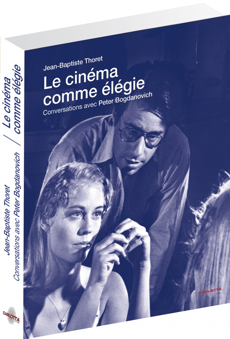 LE CINEMA COMME ELEGIE (livre + DVD inédit)