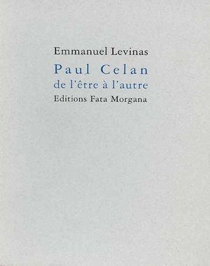 Paul Celan, de l’être à l’autre