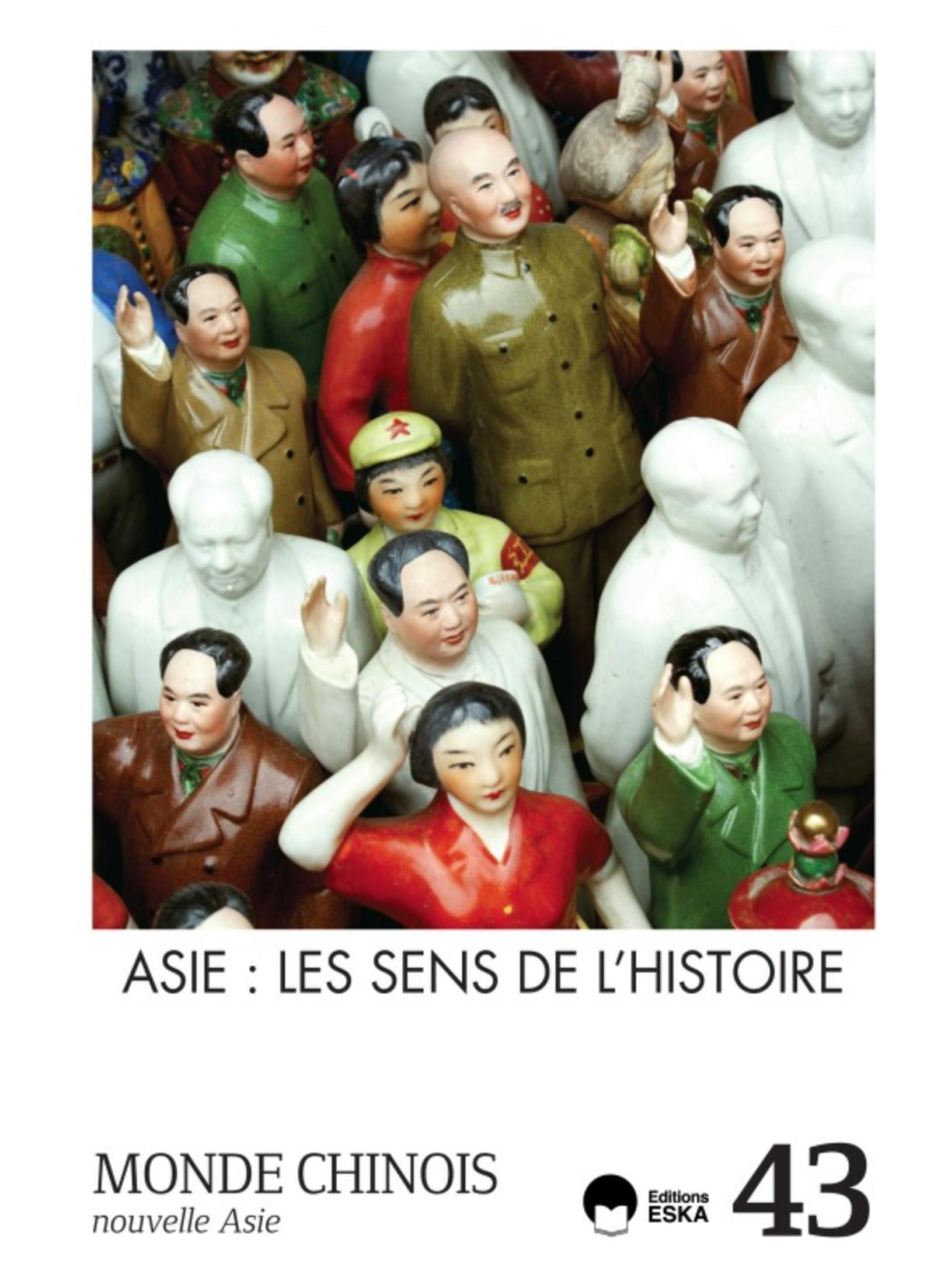 MONDE CHINOIS 43 ASIE LES SENS DE L HISTOIRE