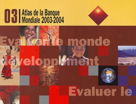 ATLAS DE LA BANQUE MONDIALE 2003-2004