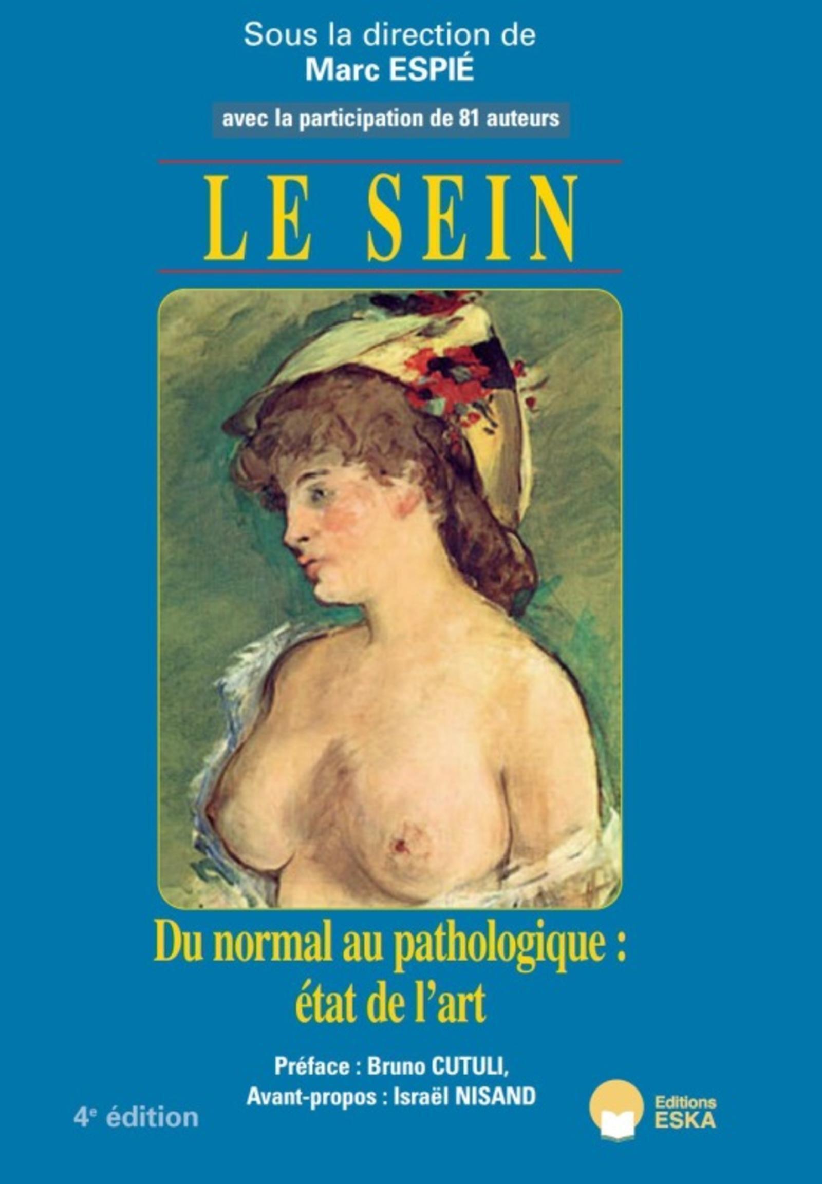 LE SEIN-4E EDITION DU PRECIS-2018-DU NORMAL AU PATHOLOGIEQUE : ETAT DE L'ART