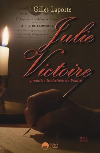 JULIE-VICTOIRE DAUBIE : 1ERE BACHELIERE DE FRANCE
