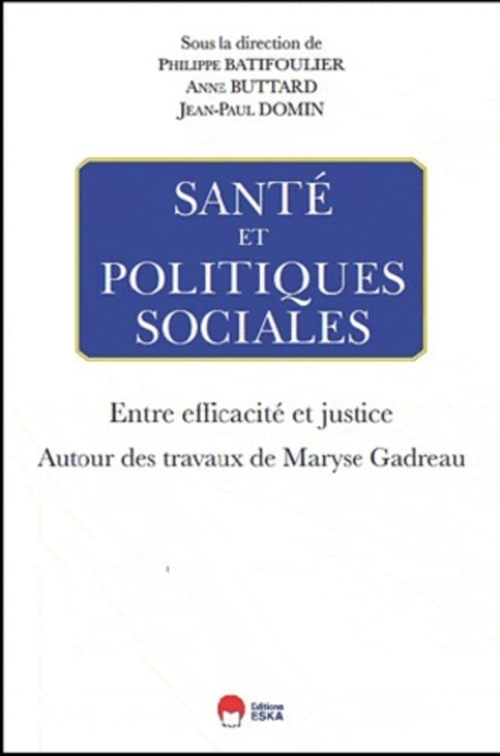 Santé et politiques sociales entre efficacité et justice