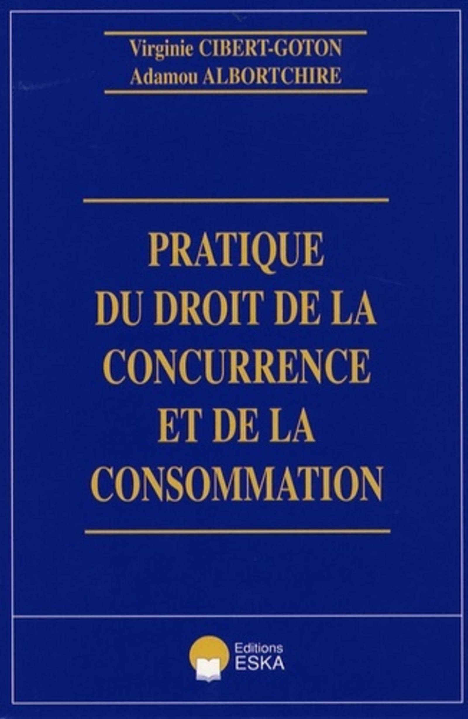 PRATIQUE DU DROIT DE LA CONCURRENCE ET DE LA CONSOMMATION