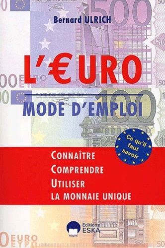 L'EURO. MODE D'EMPLOI.