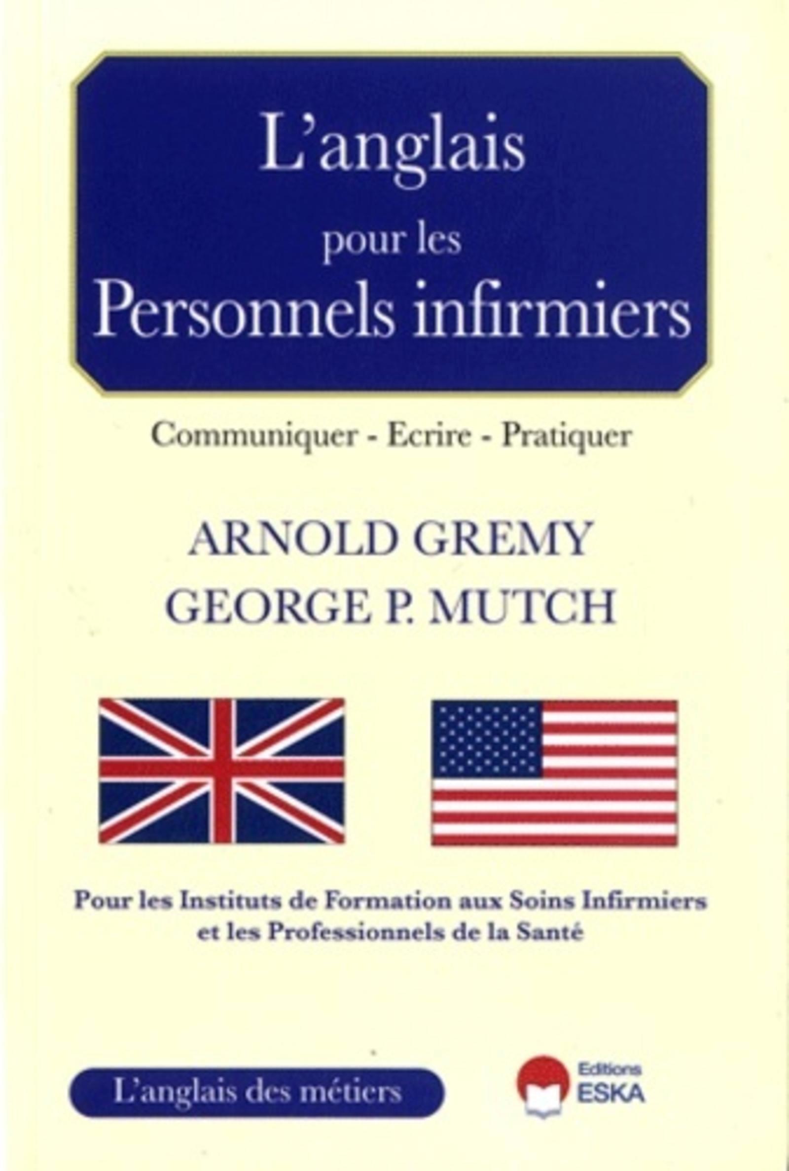 L ANGLAIS POUR LES PERSONNELS INFIRMIERS