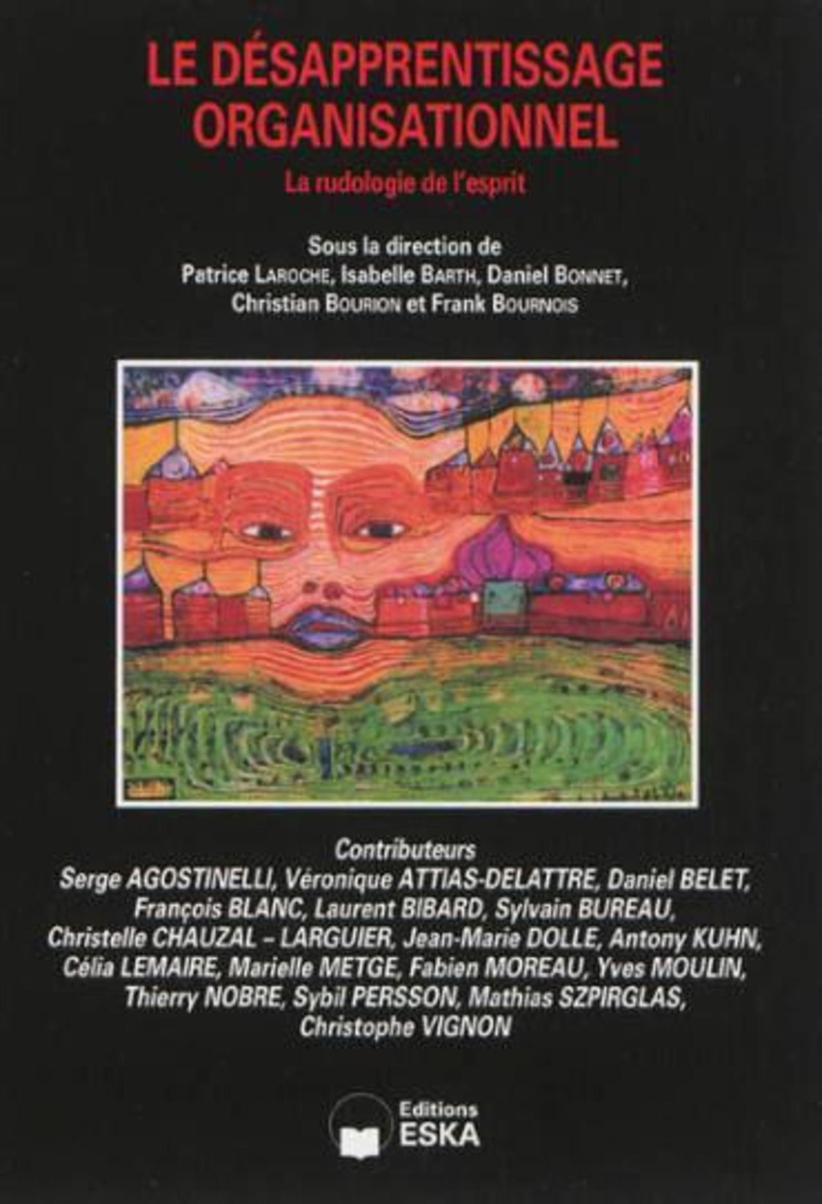 DESAPPRENTISSAGE ORGANISATIONNEL LA RUDOLOGIE DE L'ESPRIT
