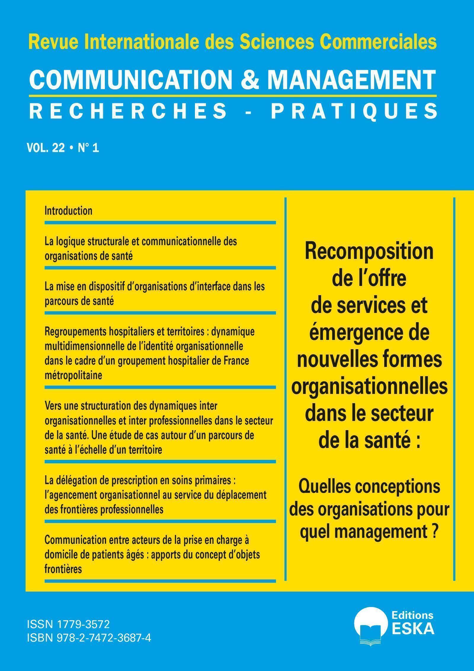 Recomposition de l'offre de services et émergence de nouvelles formes organisationnelles dans le secteur de la santé : quelles conceptions des organisations pour quel management ?