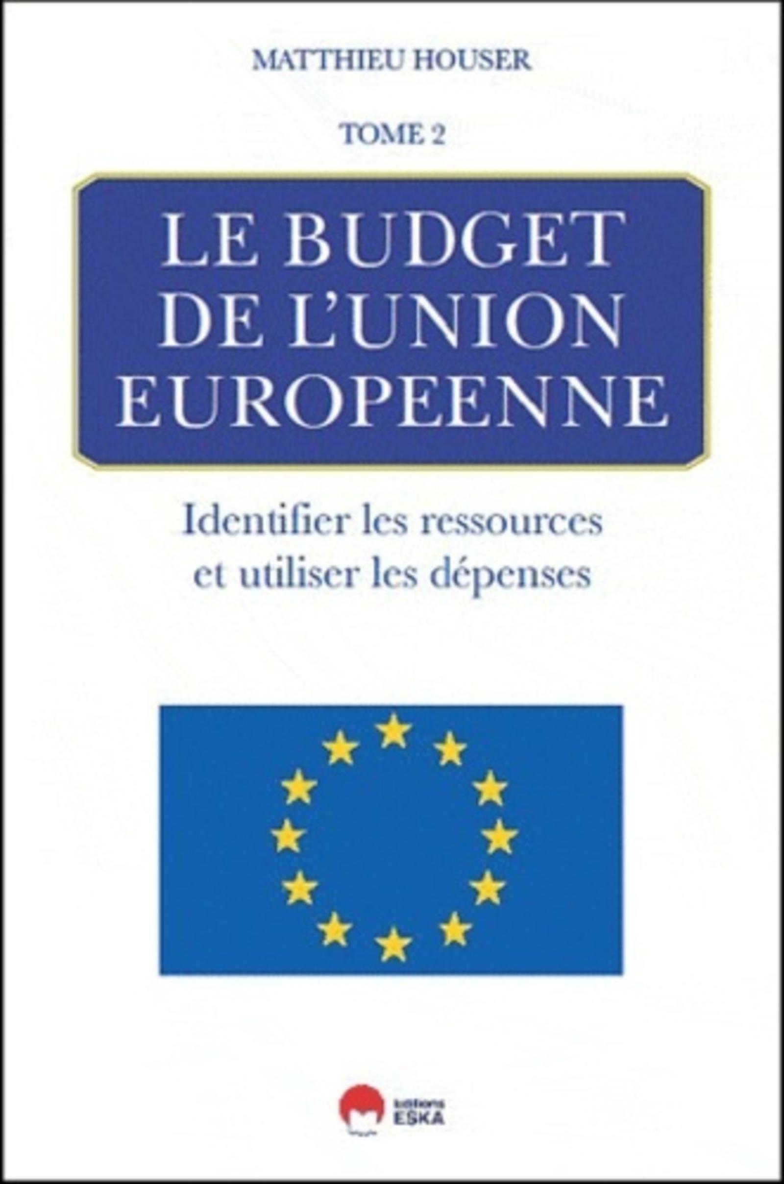 LE BUDGET DE L'UNION EUROPEENNE-TOME 2