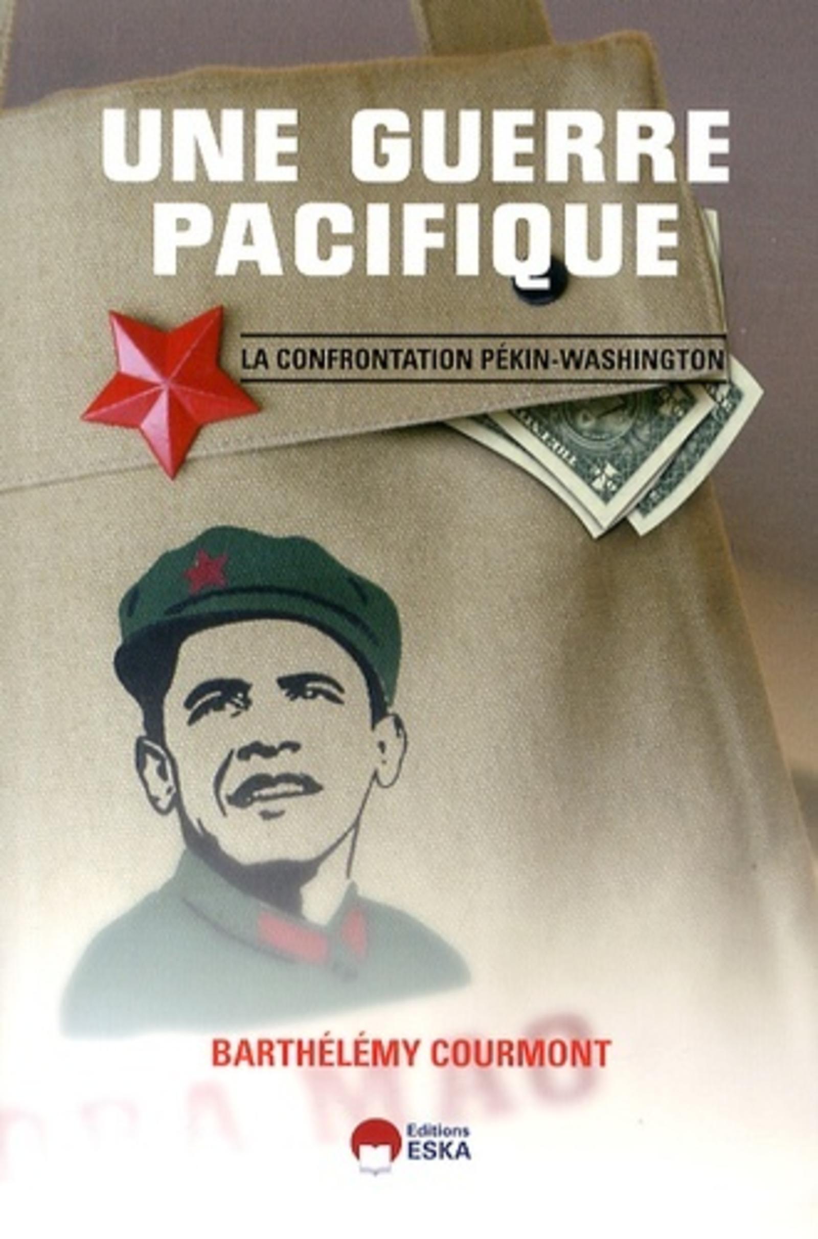 UNE GUERRE PACIFIQUE LA CONFRONTATION PEKIN WASHINGTON