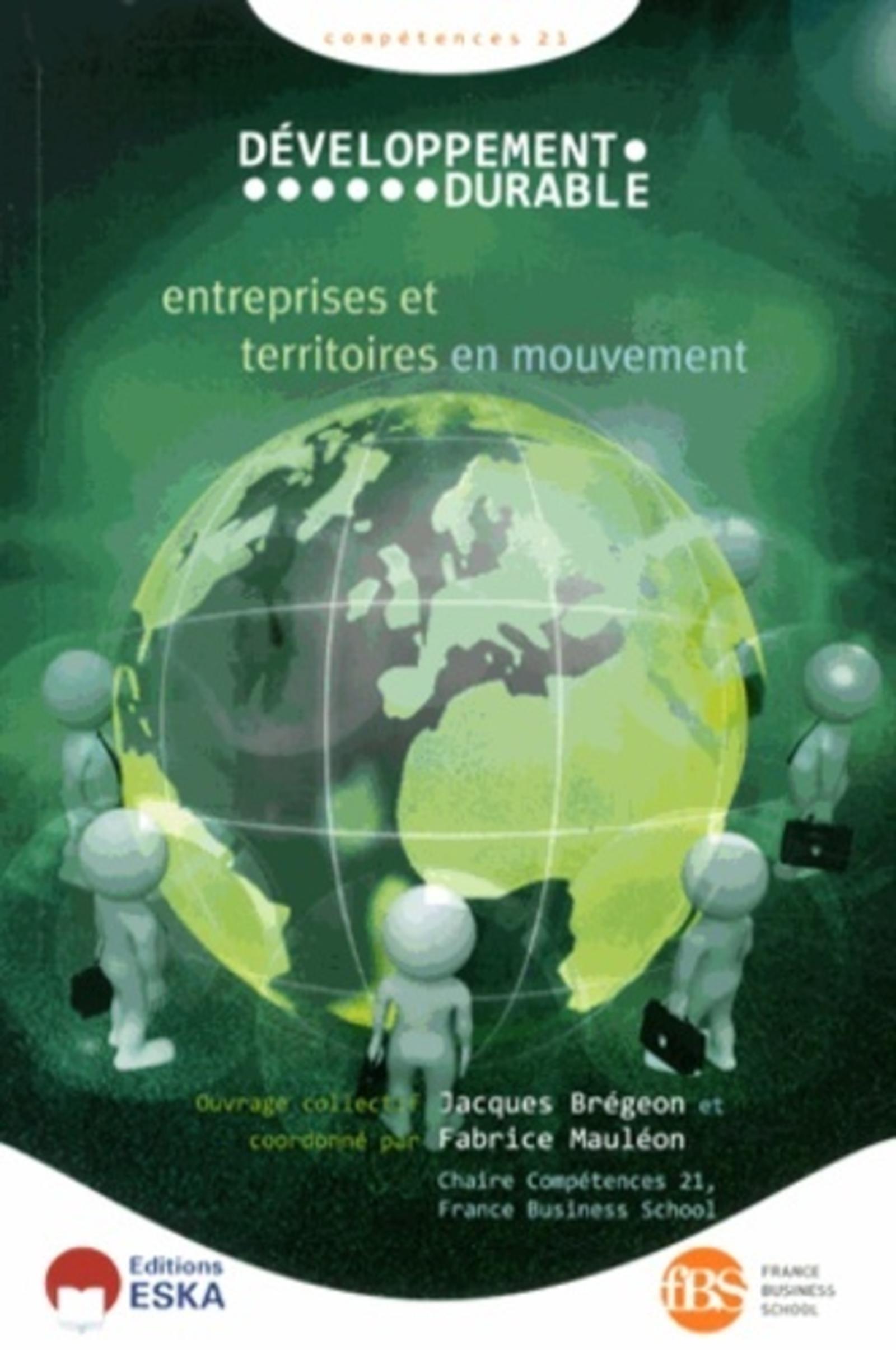 DEVELOPPEMENT DURABLE COMPETENCE 21 ENTREPRISES ET TERRITOIRES EN MOUVEMENTS