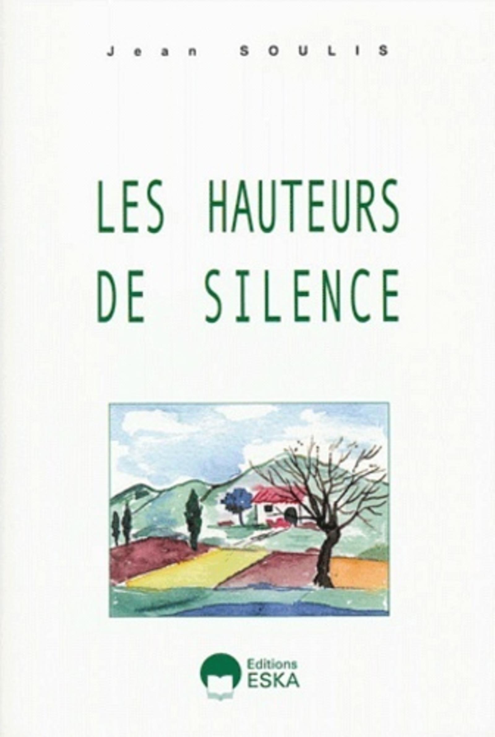 Les hauteurs de silence récits