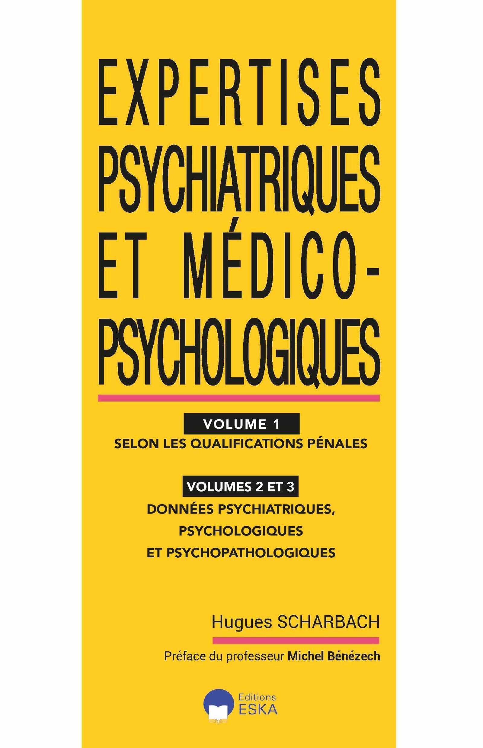 EXPERTISES PSYCHIATRIQUES ET MEDICO-PSYCHOLOGIQUES VOL1-VOL2-VOL3