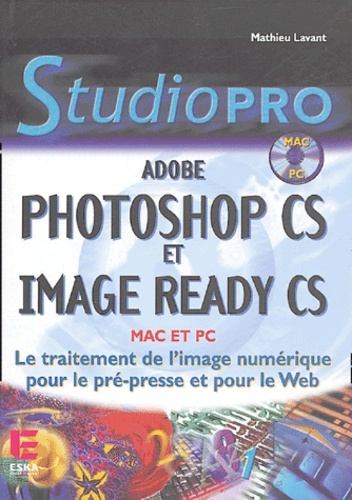 ADOBE PHOTOSHOP CS ET IMAGE READY CS