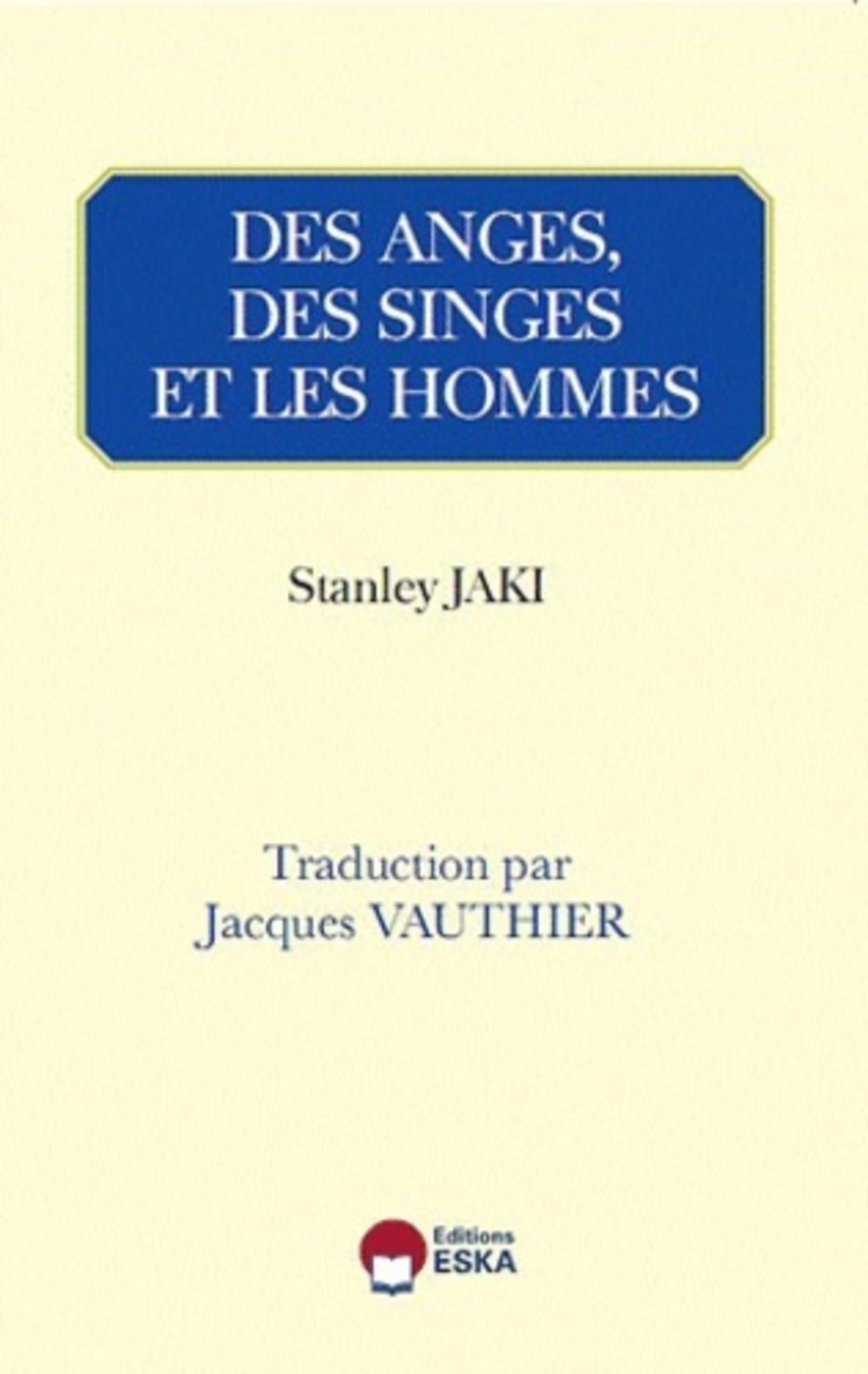 Des anges, des singes et les hommes
