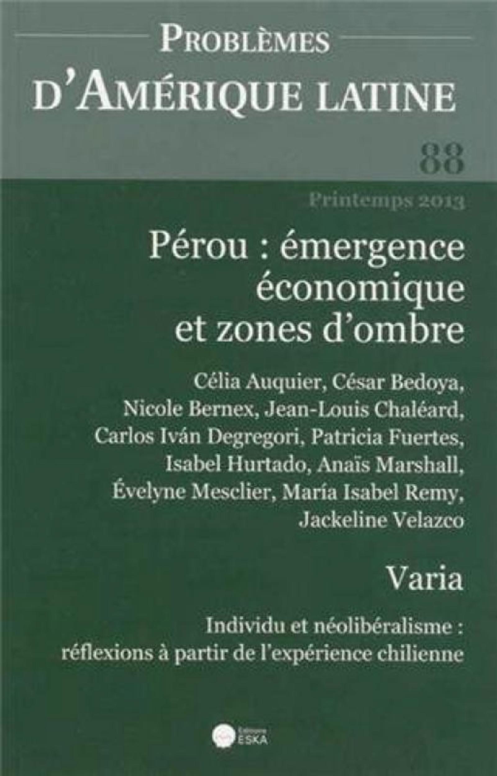 PROBLEMES D AMERIQUE LATINE N 88 PEROU EMERGENCE ECONOMIQUE ET ZONES D OMBRE