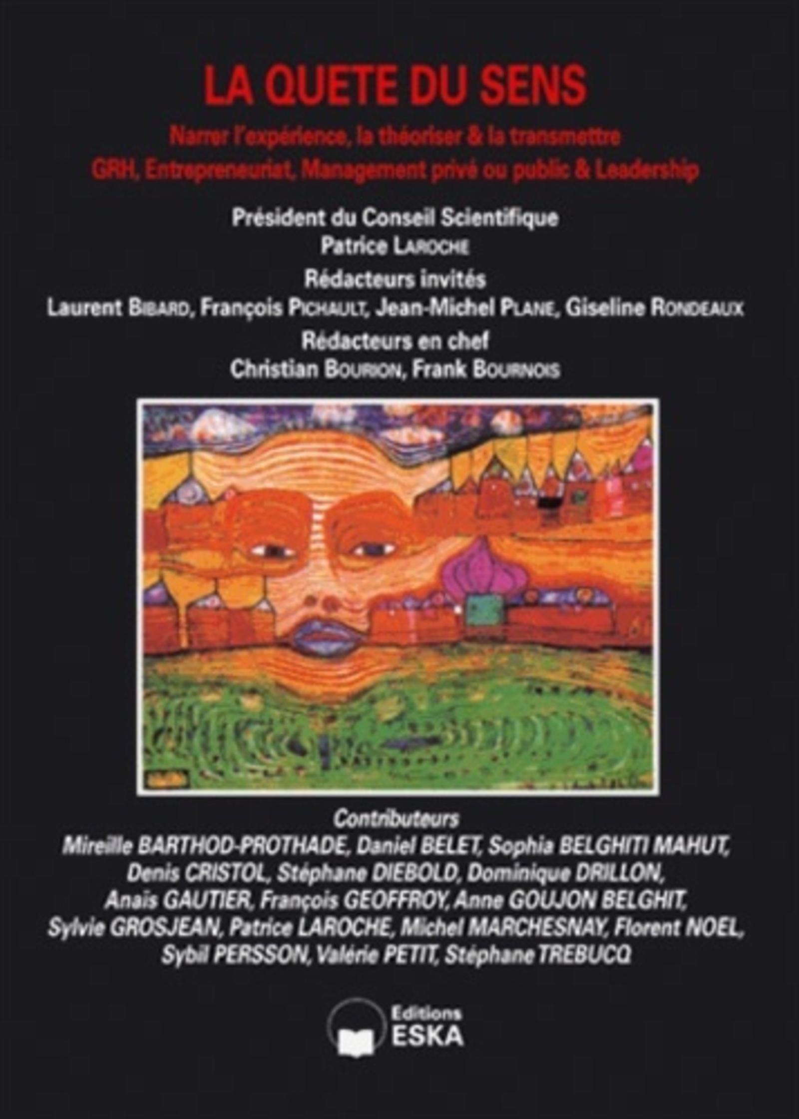 LA QUETE DU SENS - NARRER L'EXPERIENCE, LA THEORISER ET LA TRANSMETTRE