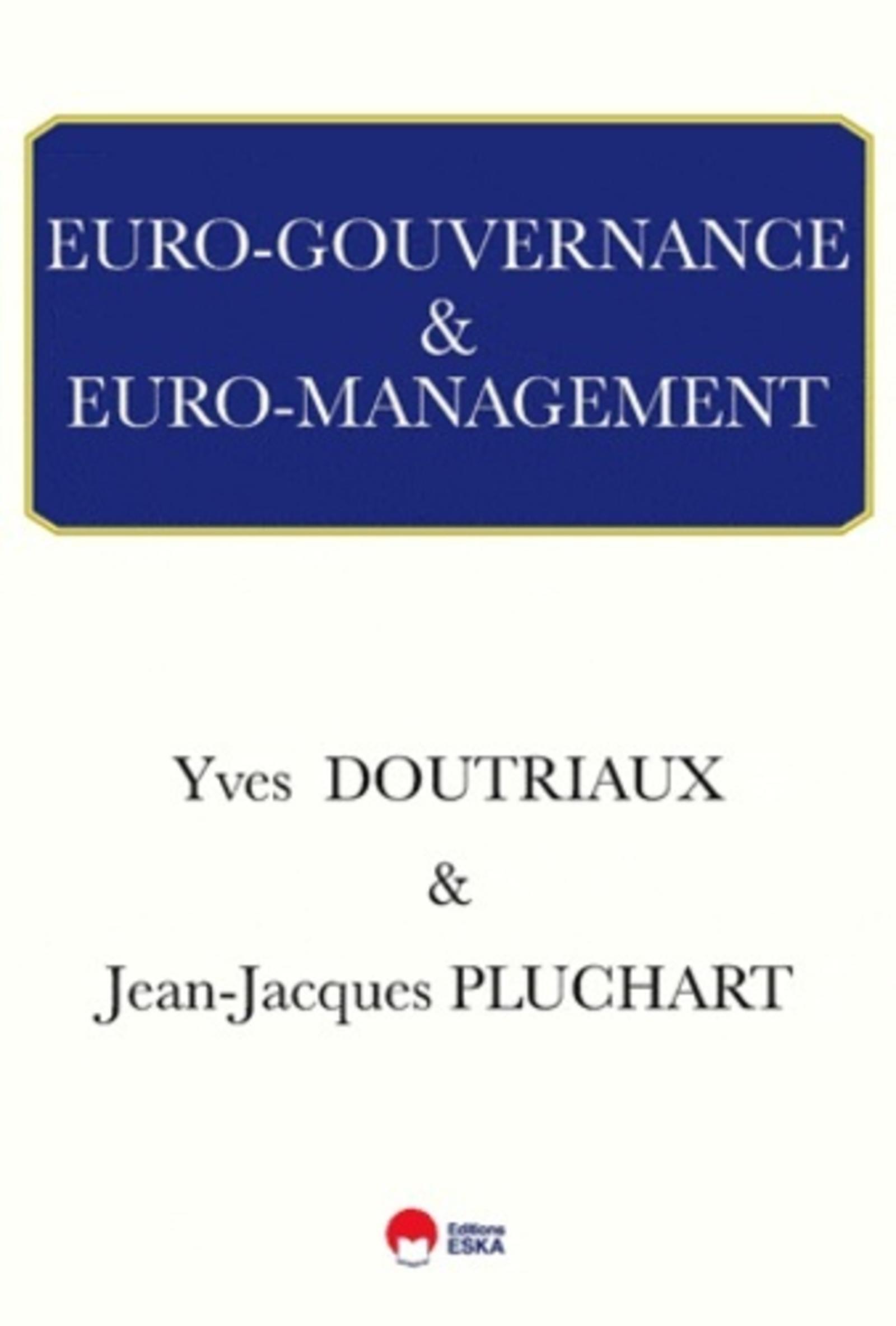 EURO GOUVERNANCE ET EURO MANAGEMENT