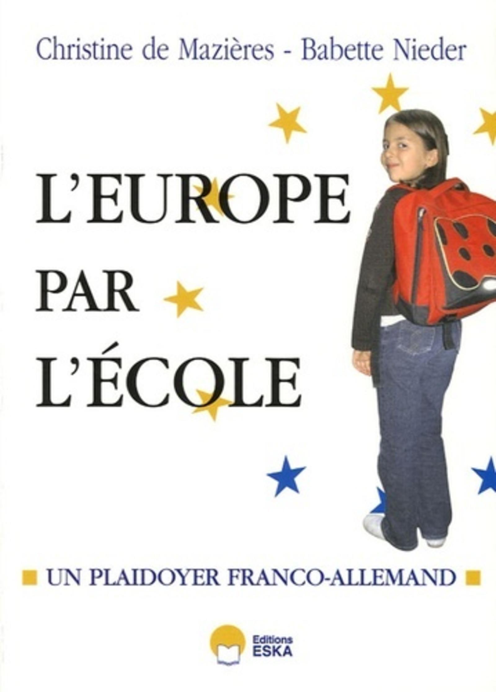 Et si on recommençait l'Europe par l'école ? plaidoyer franco-allemand