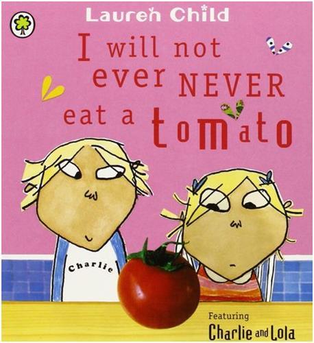 I Will Not Ever Never Eat a Tomato (Board Book) /anglais