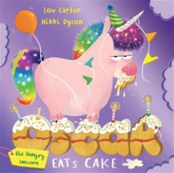 Oscar the hungry unicorn eats cake