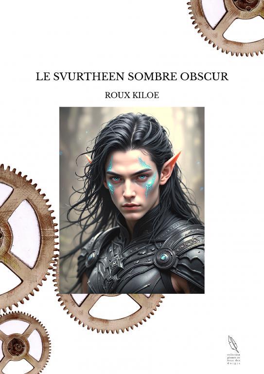 LE SVURTHEEN SOMBRE OBSCUR