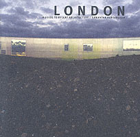 London: A Guide To Recent Architecture