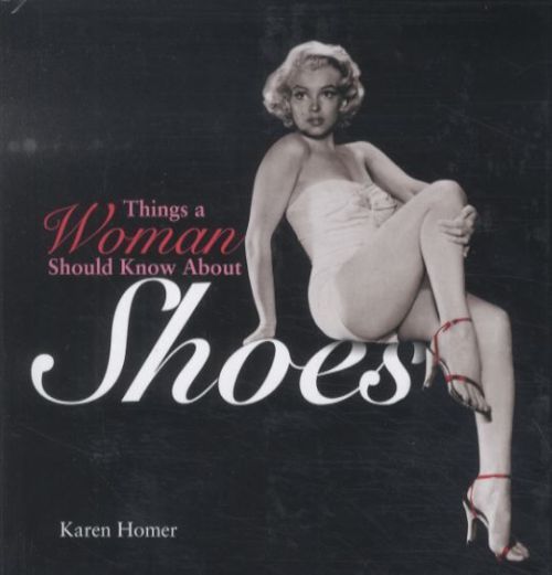 Things a Woman Should Know About Shoes