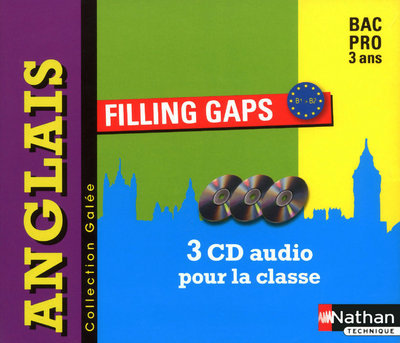 CD audio Filling gaps Anglais Bac Pro 3 ans 2 CD audio collectifs Niveau B1&gt;B2 Galée Audio