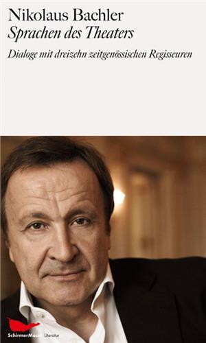 Nikolaus Bachler Sprachen des Theaters /allemand