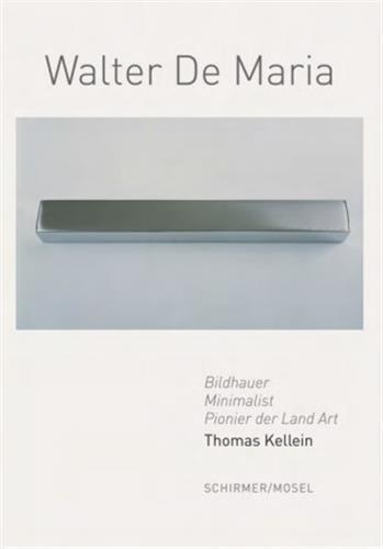 Walter De Maria Sculptor, Minimalist, Pioneer of Land Art /anglais