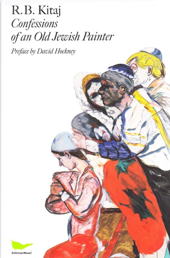 R.B Kitaj Confessions of an Old Jewish Painter /anglais