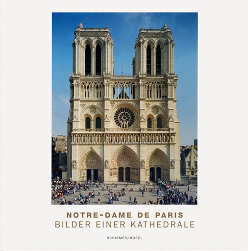 Notre-Dame de Paris Bilder Einer Kathedrale (+ booklet en anglais) /anglais/allemand