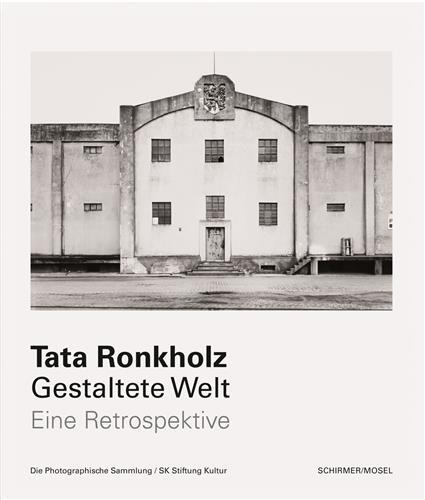 Tata Ronkholz Gestaltete Welt. Eine Retrospektive /allemand