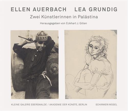 Ellen Auerbach und Lea Grundig in PalAstina 1933-1948 /allemand
