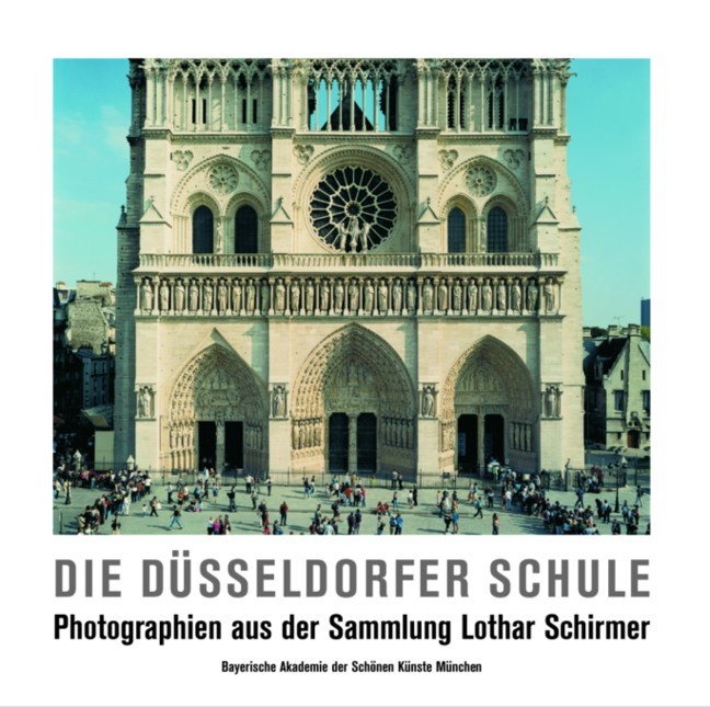 Die Dusseldorfer Schule Photographien aus der Sammlung Lothar Schirmer /allemand