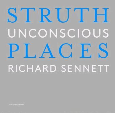 Thomas Struth Unconscious Places /anglais