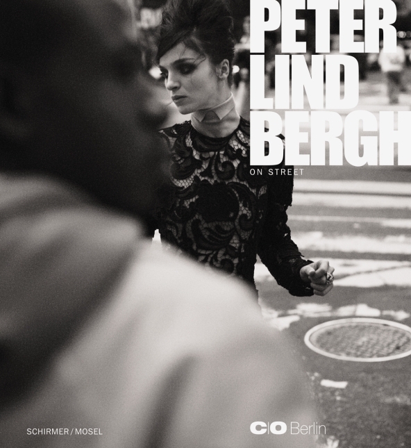 Peter Lindbergh On Street (expo C/O Berlin) /franCais/anglais/allemand