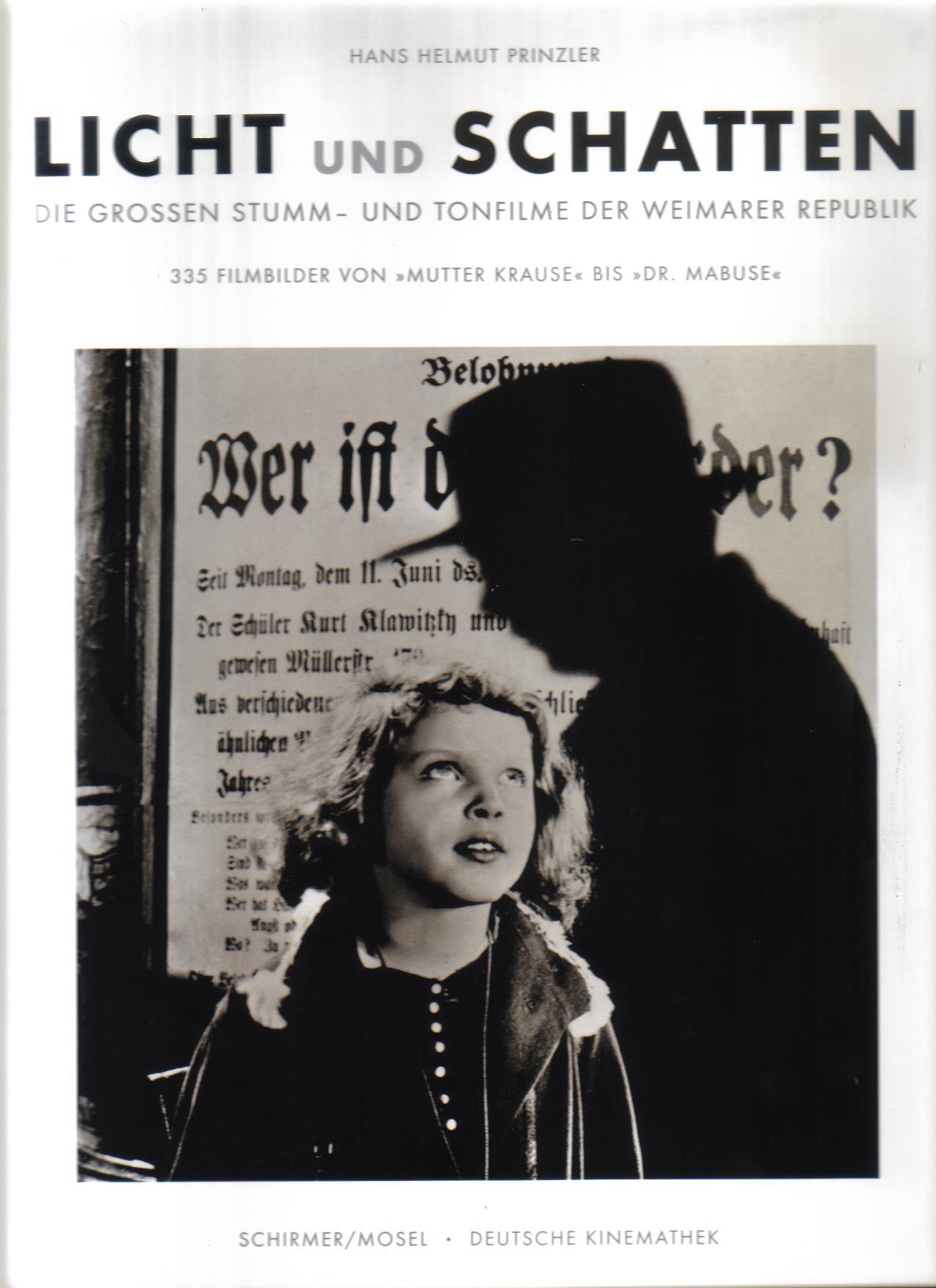 Licht und Schatten Filme der Weimarer Republik 1918 1933 /allemand