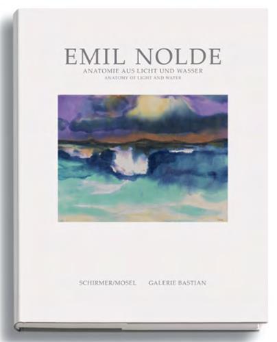 Emil Nolde Anatomy of Light and Water /anglais/allemand