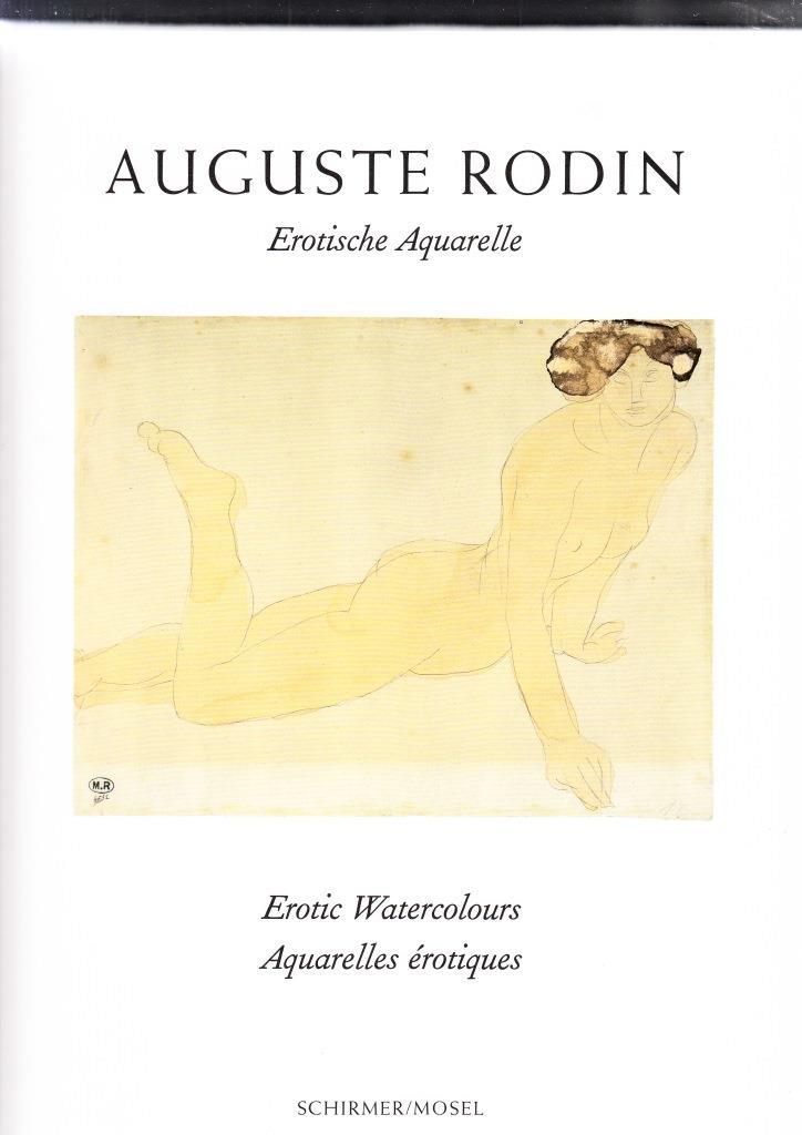 August Rodin Aquarelles Erotiques /franCais/anglais/allemand