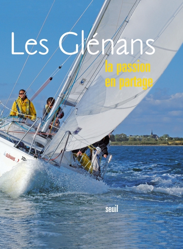 Les Glénans, la passion en partage