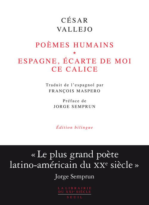 Poèmes humains et Espagne, écarte de moi ce calice